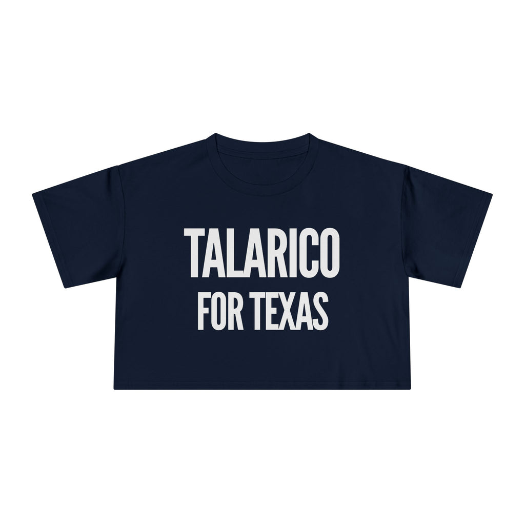 "TALARICO FOR TEXAS" Political Crop T-Shirt