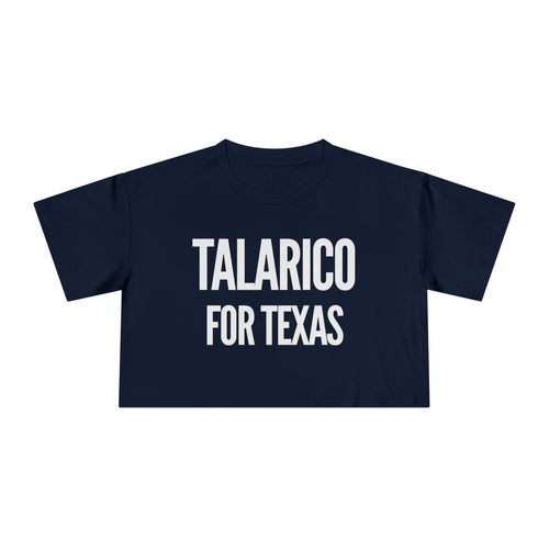 "TALARICO FOR TEXAS" Political Crop T-Shirt